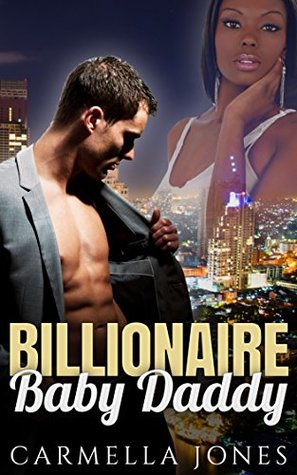 Billionaire Baby Daddy Carmella Jones Jones Carmella