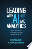 Leading With Ai And Analytics Build Your Data Science Iq To Drive Business Value 1st Edition Anderson