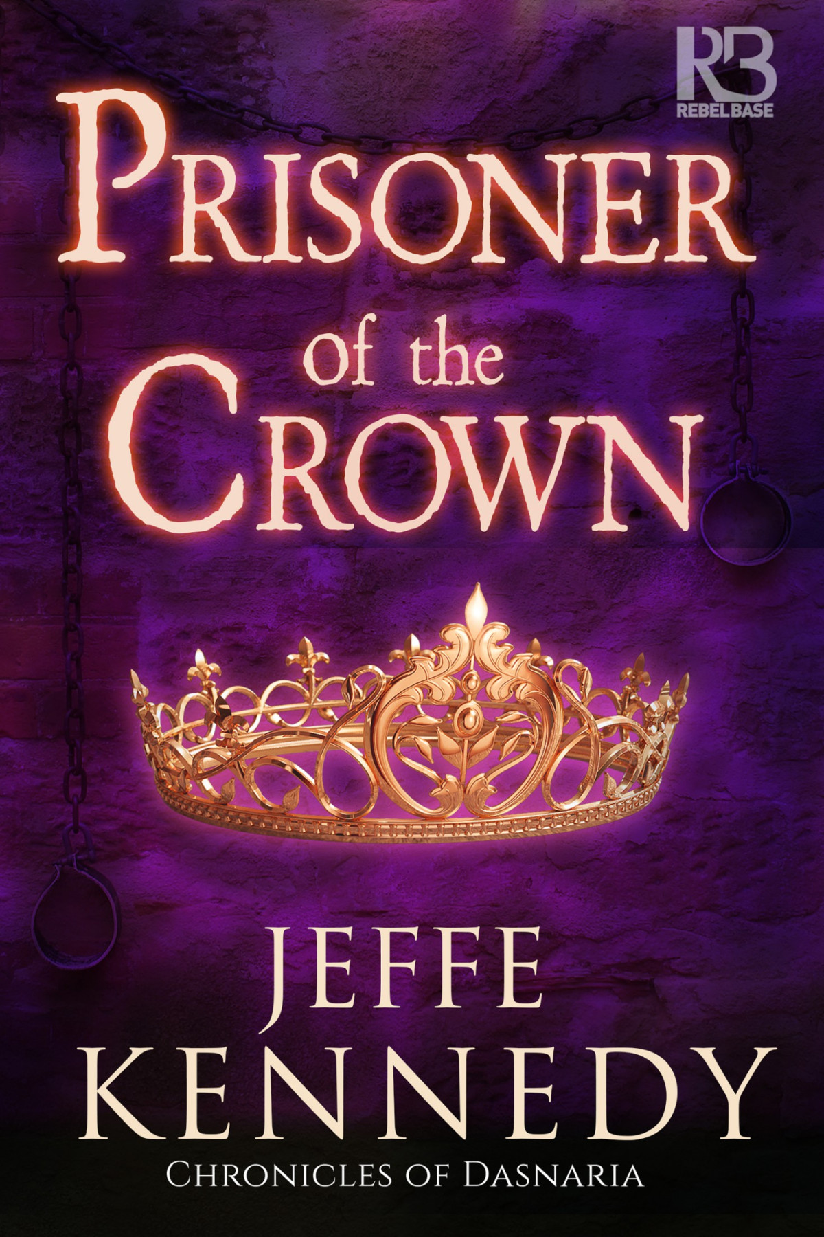 Prisoner Of The Crown Jeffe Kennedy Jeffe Kennedy