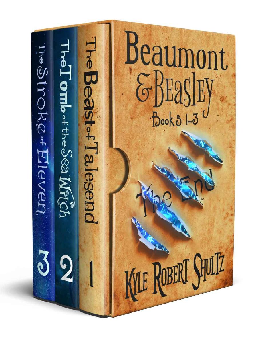 Boxset The Beast Of Talesend The Tomb Of The Sea Witch The Stroke Of Eleven Kyle Shultz Shultz