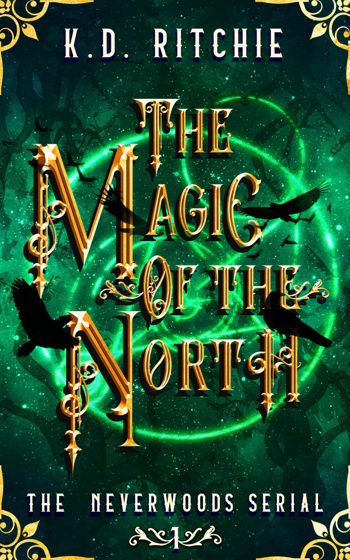 The Magic Of The North K D Ritchie Ritchie K D