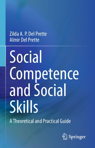Social Competence And Social Skills A Theoretical And Practical Guide Zilda A P Del Prette