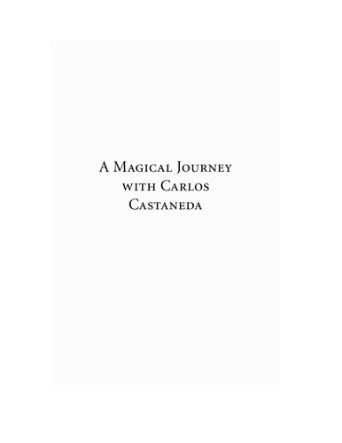 A Magical Journey With Carlos Castaneda Margaret Runyan Castaneda