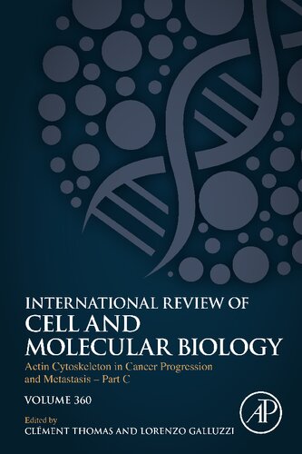 Actin Cytoskeleton In Cancer Progression And Metastasis Part C 1st Edition Clment Thomas Lorenzo Galluzzi