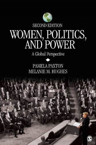 Women Politics And Power A Global Perspective 2nd Edition Pamela M Paxton And Melanie M Hughes