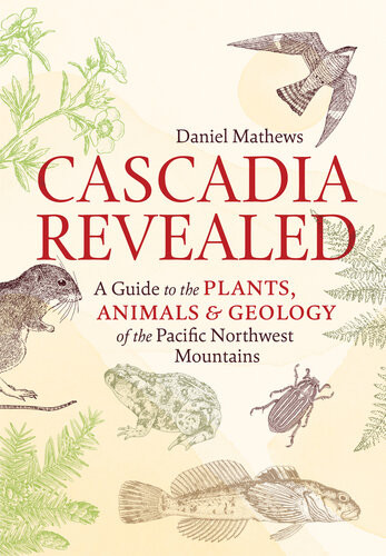 Cascadia Revealed Daniel Mathews