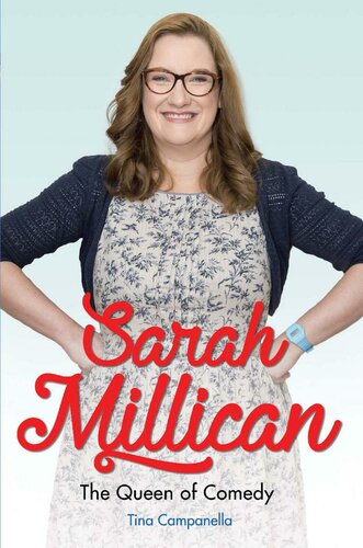 Sarah Millicanthe Queen Of Comedy Tina Campanella