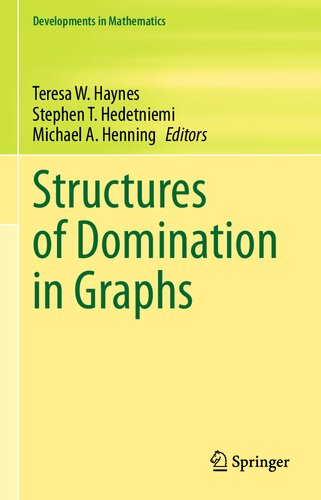 Structures Of Domination In Graphs Teresa W Haynes Stephen T Hedetniemi