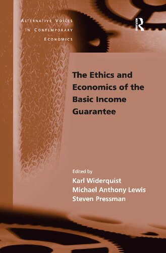 The Ethics And Economics Of The Basic Income Guarantee Karl Widerquist