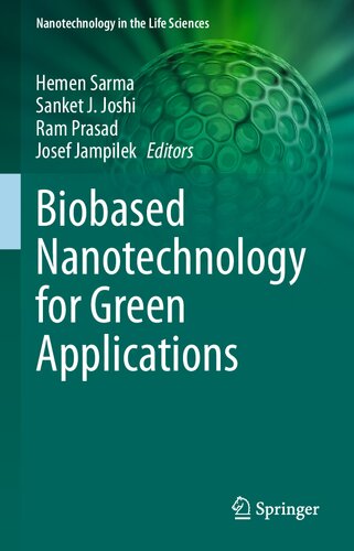 Biobased Nanotechnology For Green Applications Hemen Sarma Sanket J Joshi