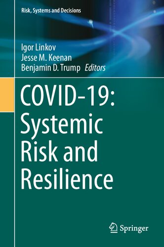 Covid19 Systemic Risk And Resilience Igor Linkov Jesse M Keenan