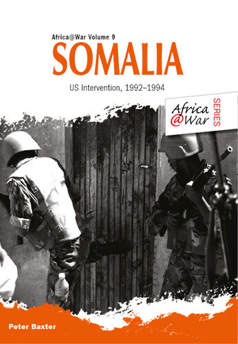 Somalia Us Intervention 19921994 Peter Baxter