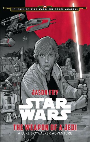 The Weapon Of A Jedi Fry Jason