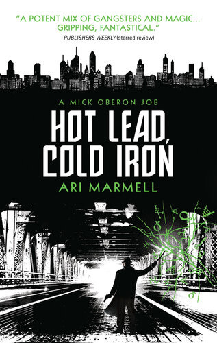 Hot Lead Cold Iron Ari Marmell