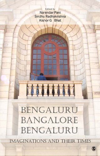 Bengaluru Bangalore Bengaluru Imaginations And Their Times Narendar Pani