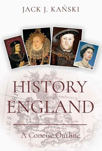 History Of England A Concise Outline Jack J Kanski
