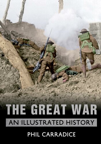 The Great War An Illustrated History Phil Carradice