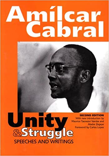 Unity Struggle Selected Speeches And Writings 2nd Edition Amlcar Cabral Paigc Michael Wolfers Maurice Taonezvi Vambe Abebe Zegeye Carlos Lopes Basil Davidson Mrio De Andrade Mrio Pinto De Andrade
