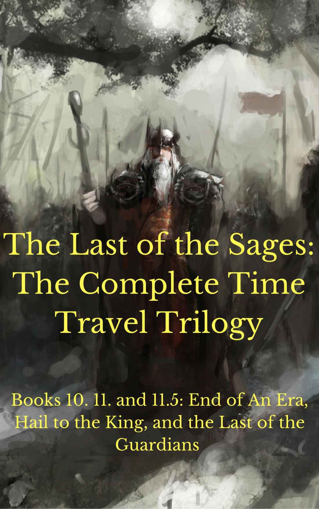 The Last Of The Sages The Complete Time Travel Trilogy Julius St Clair Clair