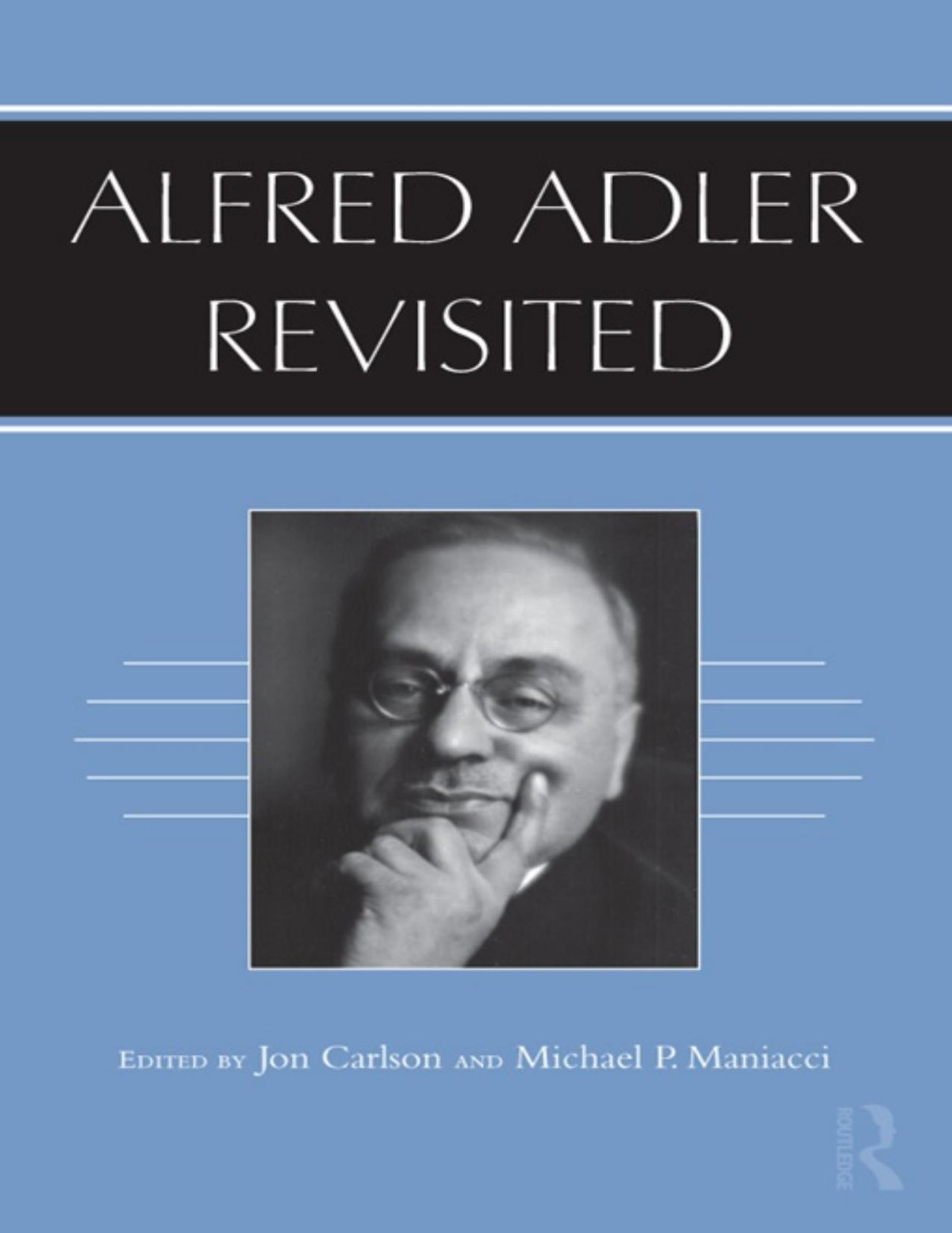 Alfred Adler Revisited Jon Carlson Michael P Maniacci