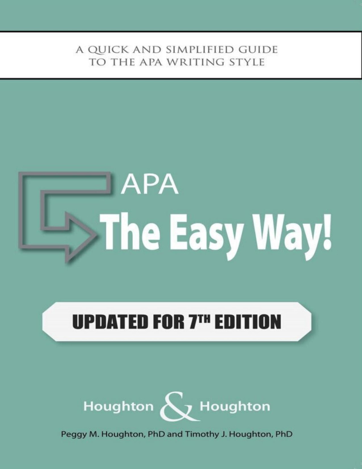Apa The Easy Way Updated For The Apa 7th Edition 1st Edition Timothy J Houghton
