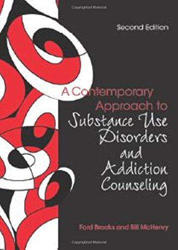 A Contemporary Approach To Substance Use Disorders And Addiction Counseling 2nd Edition Ford Brooks