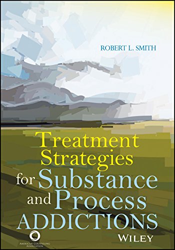 Treatment Strategies For Substance And Process Addictions Robert L Smith