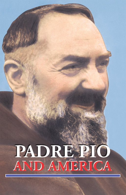 Padre Pio And America Frank M Rega