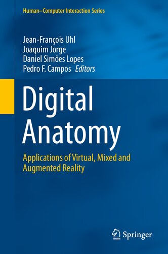 Digital Anatomy Applications Of Virtual Mixed And Augmented Reality Jeanfranois Uhl