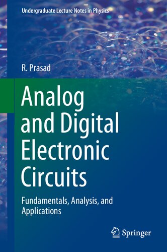 Analog And Digital Electronic Circuits Fundamentals Analysis And Applications R Prasad