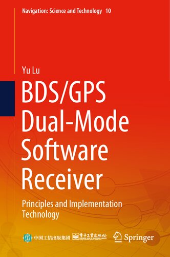 Bdsgps Dualmode Software Receiver Principles And Implementation Technology Yu Lu
