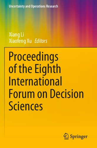 Proceedings Of The Eighth International Forum On Decision Sciences Xiang Li