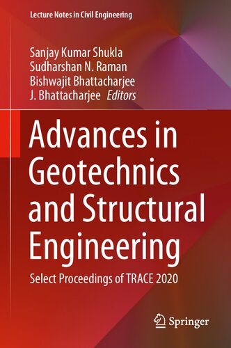 Advances In Geotechnics And Structural Engineering Select Proceedings Of Trace 2020 Sanjay Kumar Shukla