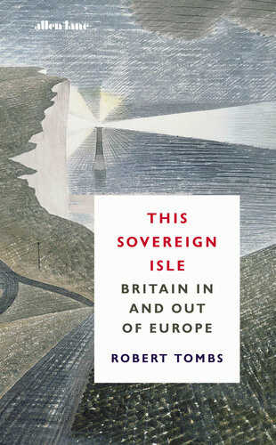 This Sovereign Isle Robert Tombs