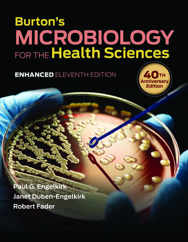 Burtons Microbiology For The Health Sciences Enhanced Edition 11th Edition Paul G Engelkirk