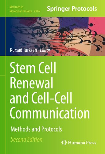 Stem Cell Renewal And Cellcell Communication Methods And Protocols Methods In Molecular Biology 2346 2nd Ed 2021 Kursad Turksen Editor