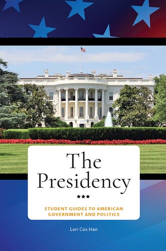 The Presidency Lori Cox Han