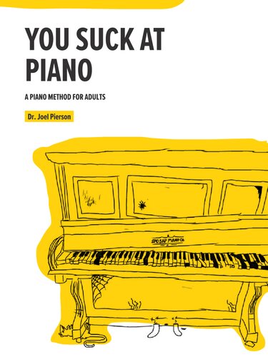 You Suck At Piano Dr Joel Pierson