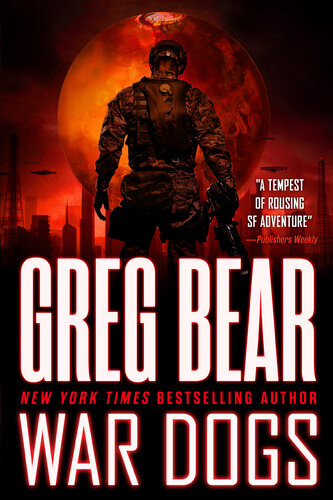 War Dogs Greg Bear