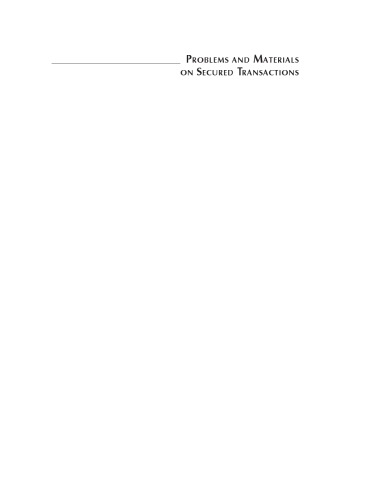 Problems And Materials On Secured Transactions 8th Edition Douglas J Whaley Stephen M Mcjohn