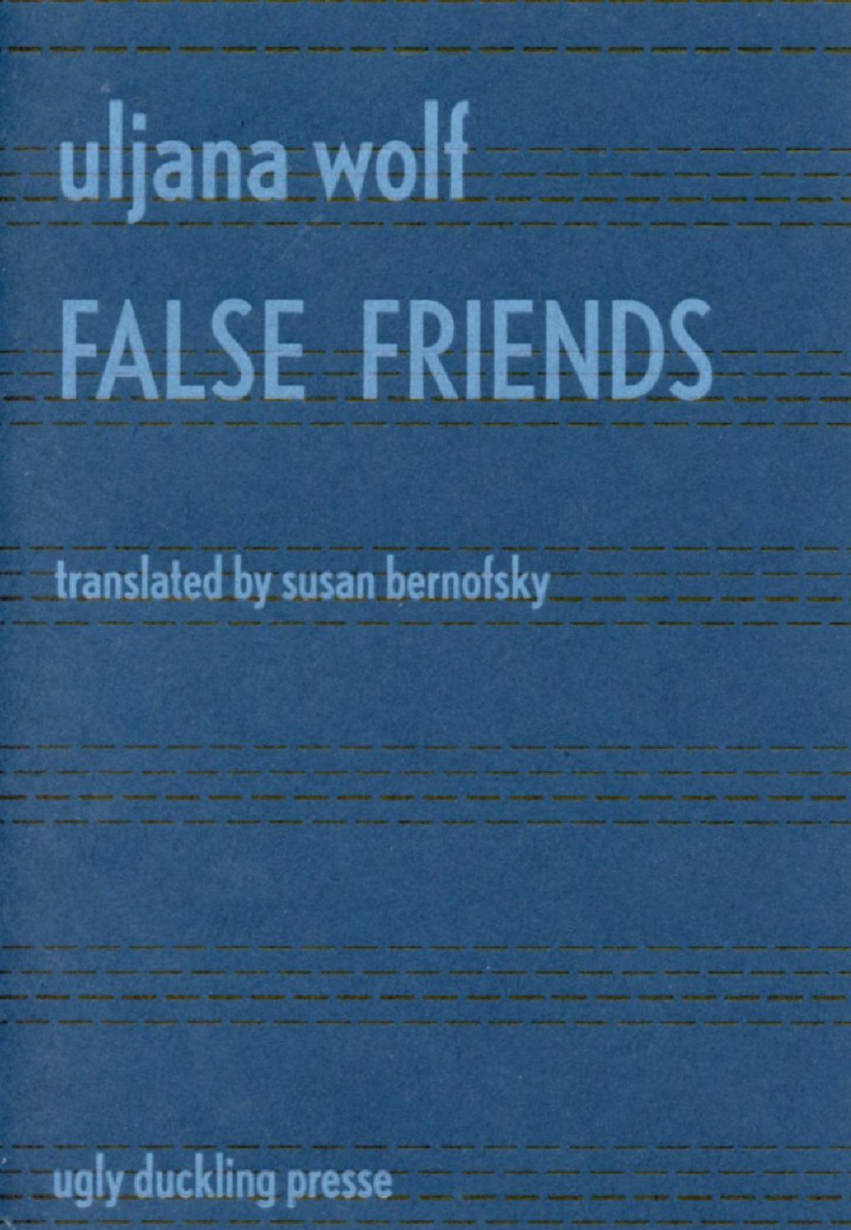 False Friends Uljana Wolf