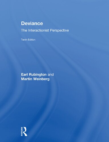 Deviance The Interactionist Perspective 10th Edition Earl S Rubington Martin S Weinberg