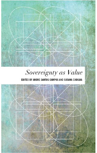 Sovereignty As Value Andre Santos Campos Susana Cadilha