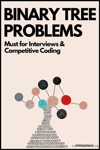 Binary Tree Problems Must For Interviews And Competitive Coding Guleria