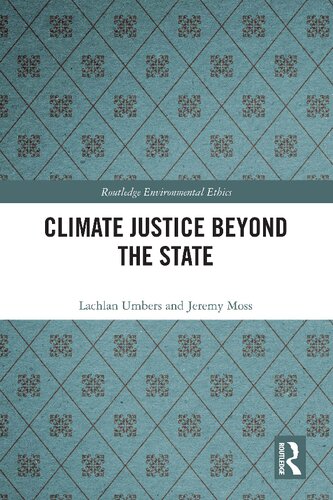 Climate Justice Beyond The State Lachlan Umbers And Jeremy Moss