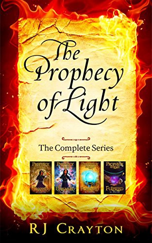 Prophecy Of Light The Complete Series R J Crayton Crayton