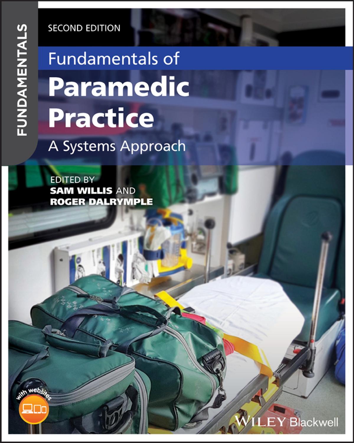 Fundamentals Of Paramedic Practice 2nd Sam Willis Roger Dalrymple