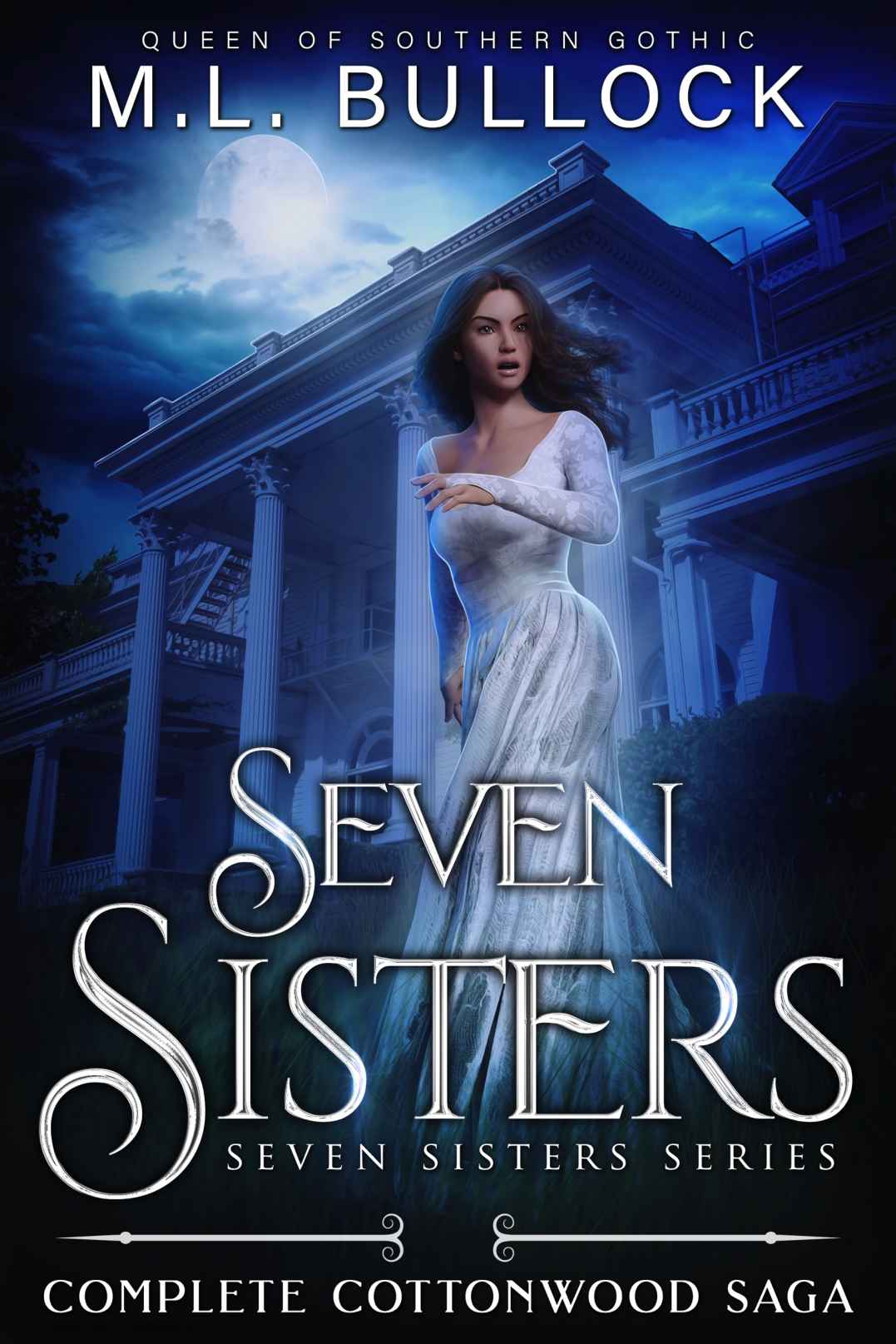 Seven Sisters The Complete Cottonwood Saga M L Bullock Bullock