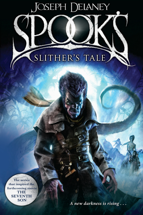 Spooks Slithers Tale Joseph Delaney Delaney Joseph