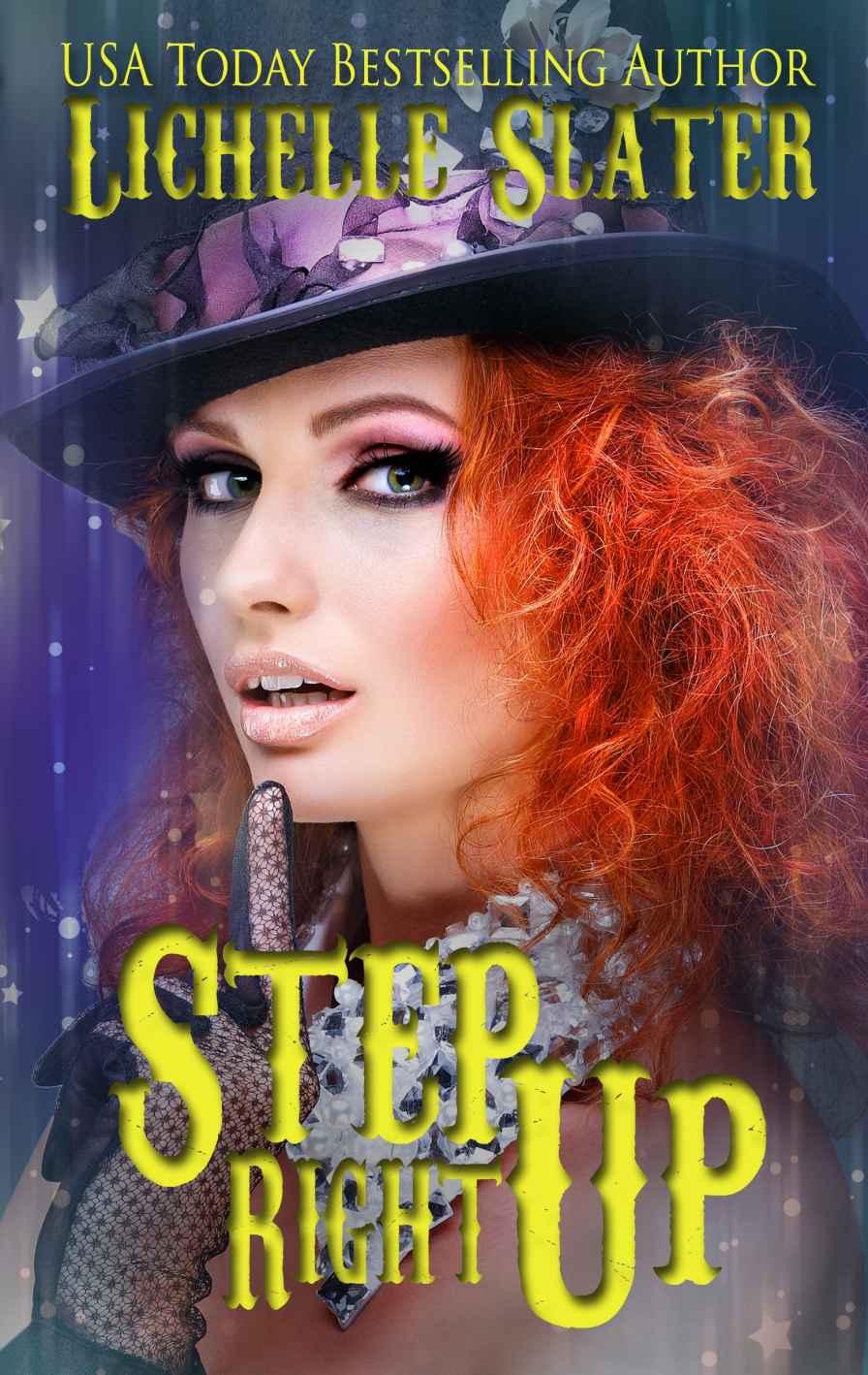 Step Right Up Lichelle Slater Slater Lichelle